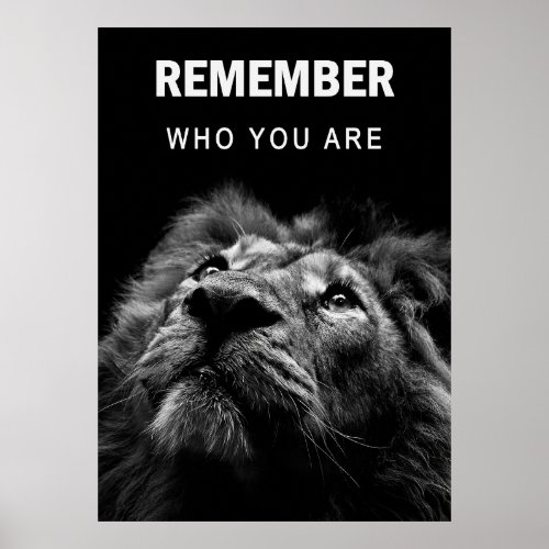 Lion Remember Who You Are Poster