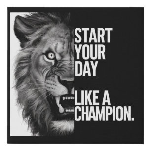 Lion Roar Start Your Day Like a Champion Faux Canvas Print