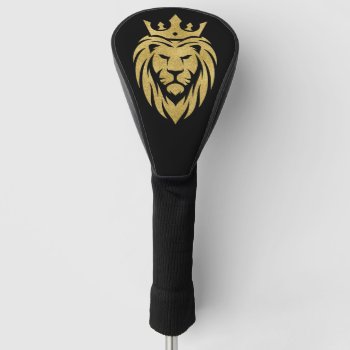 Lion With Crown - Gold Style 3 Golf Head Cover by EDDArtSHOP at Zazzle
