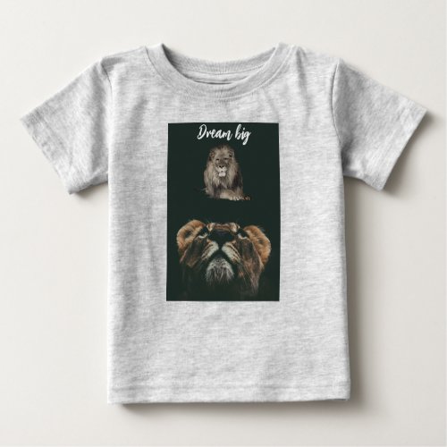  Lion with Cub Dream Big Little One Baby T_Shirt Baby T_Shirt