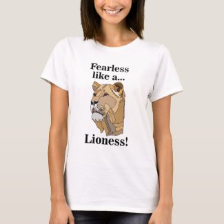 Lioness Animal Fearless  T-Shirt