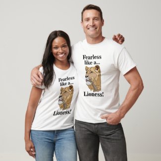 Lioness Animal Fearless  T-Shirt