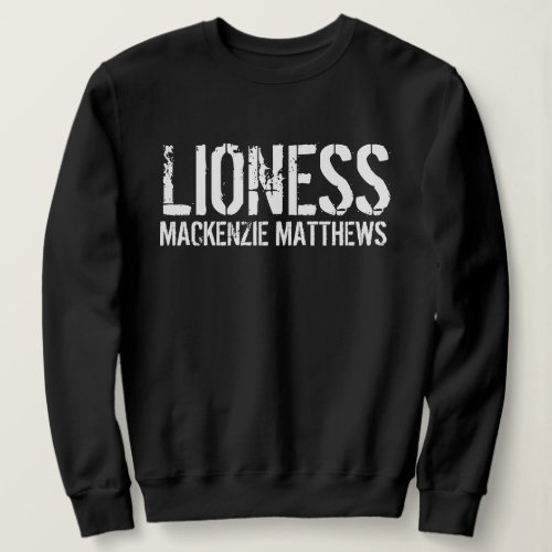 Lioness Personalized Name Black and White Womens Sweatshirt