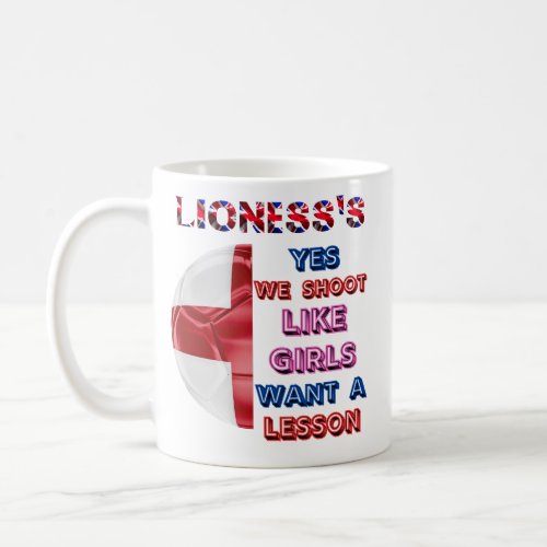 Lionesss Design Support the Team Coffee Mug