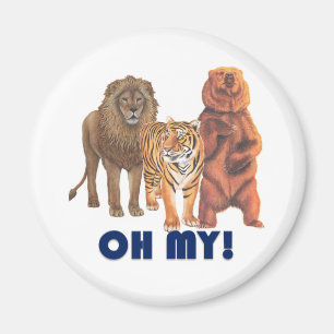 Lions and Tigers and Bears Oh My! Magnet