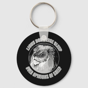 Lions Don't Lose Sleep Over Opinions Of Sheep Keychain