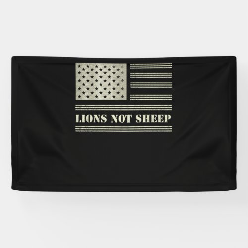 Lions Not Sheep USA Flag Independence Day Banner