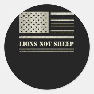 Lions Not Sheep USA Flag Independence Day Classic Round Sticker