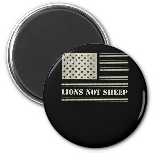 Lions Not Sheep USA Flag Independence Day Magnet