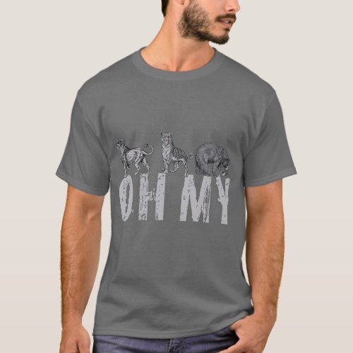 Lions Tigers Bears OH MY  Classic Wizard of Oz T_Shirt