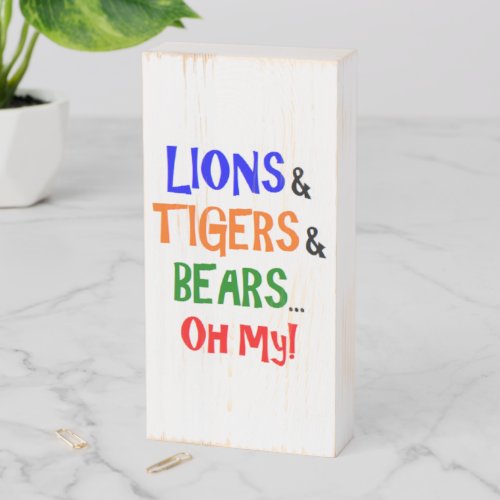 lions tigers bears wooden box sign