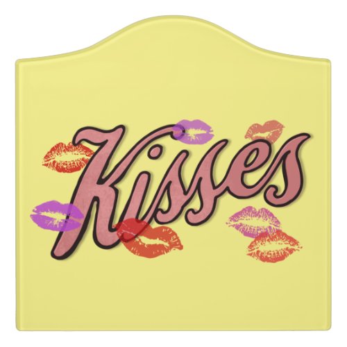 LIP KISSES  DOOR SIGN
