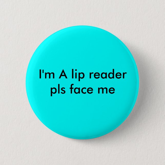 lip reader button (Front)