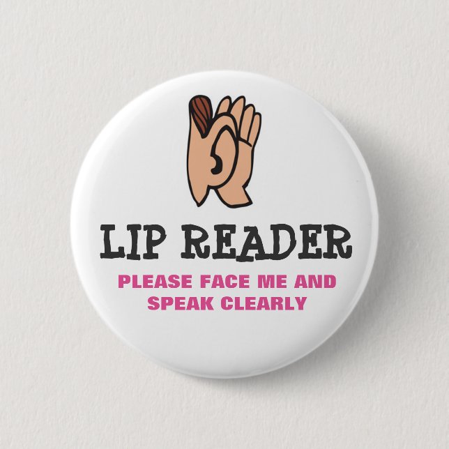 Lip Reader Pinback Button (Front)