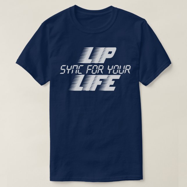 Lip sync your life Classic TShirt (Design Front)