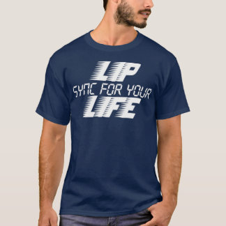 Lip sync your life Classic TShirt