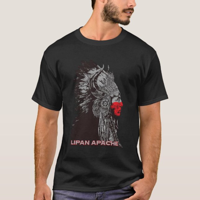 Lipan Apache American Indian Proud Chief Respect T-Shirt (Front)