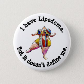 Lipedema Awareness Button 