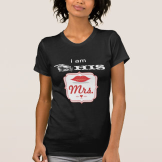 Lips I am His Mrs. Photo Props T-Shirt