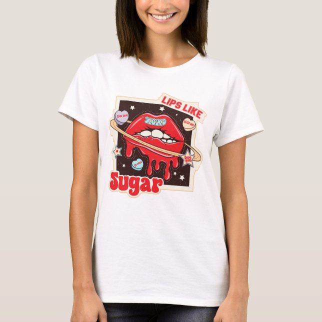 Lips Like Sugar T-Shirt (Front)