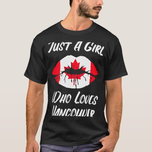 Lips Mouth Love Canadian Flag Vancouver T_Shirt