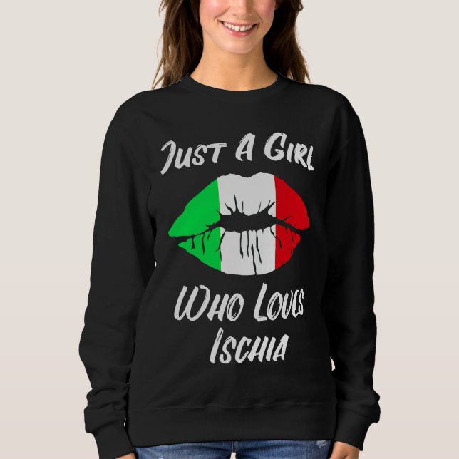 Lips Mouth Love Italian Flag Ischia Sweatshirt (Front)