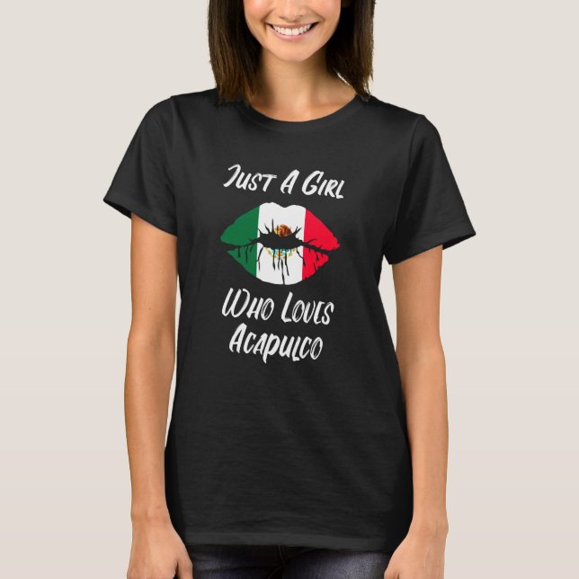 Lips Mouth Love Mexican Flag Acapulco T-Shirt (Front)