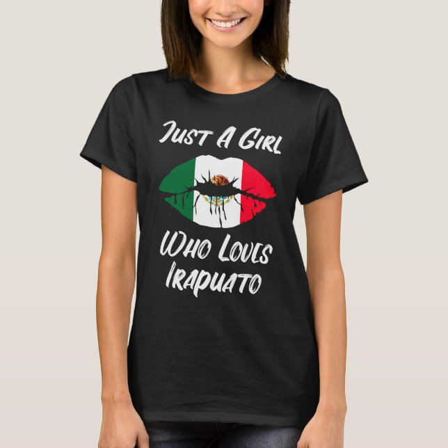 Lips Mouth Love Mexican Flag Irapuato T-Shirt (Front)