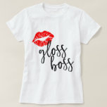 Lipsense Gloss Boss T-shirt at Zazzle