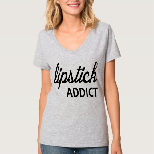 Lipstick addict T_Shirt