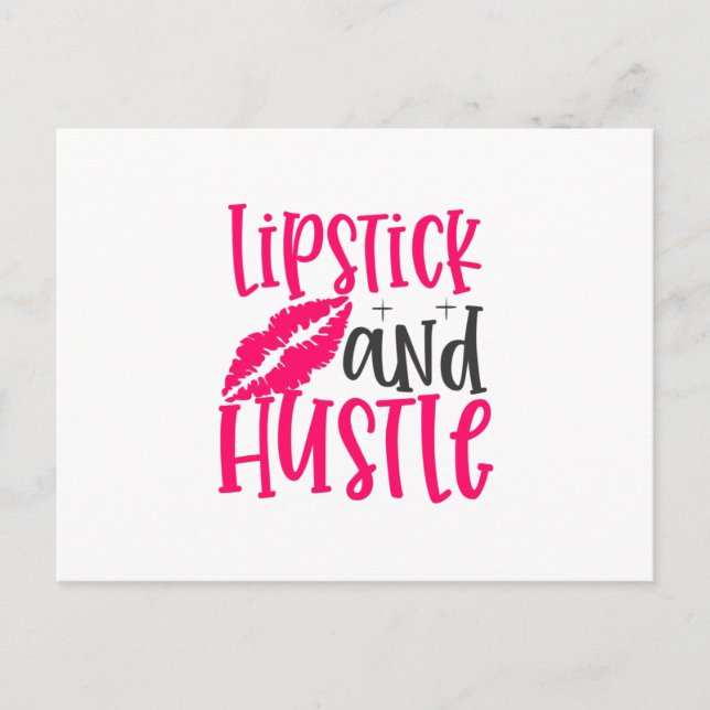 Lipstick and Hustle design- Makeup quote Postcard (Front)