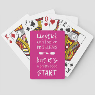 Lipstick Can't Solve Problems Poker Cards