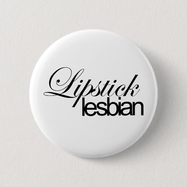 Lipstick Lesbian Button (Front)