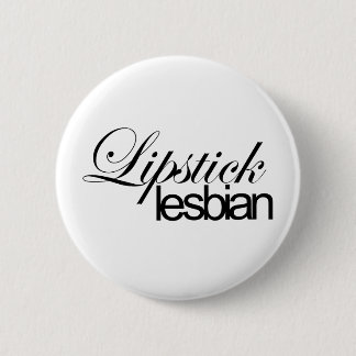 Lipstick Lesbian Button