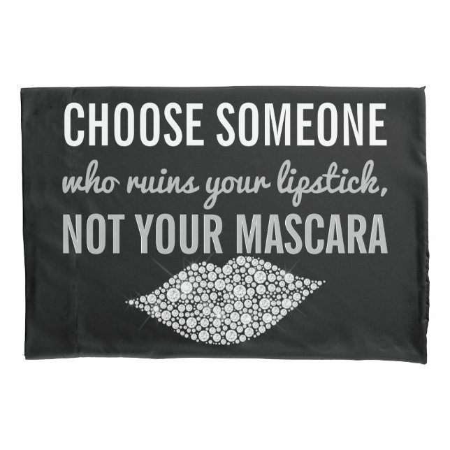 Lipstick Makeup Inspirational Quote Black White Pillow Case (Front)