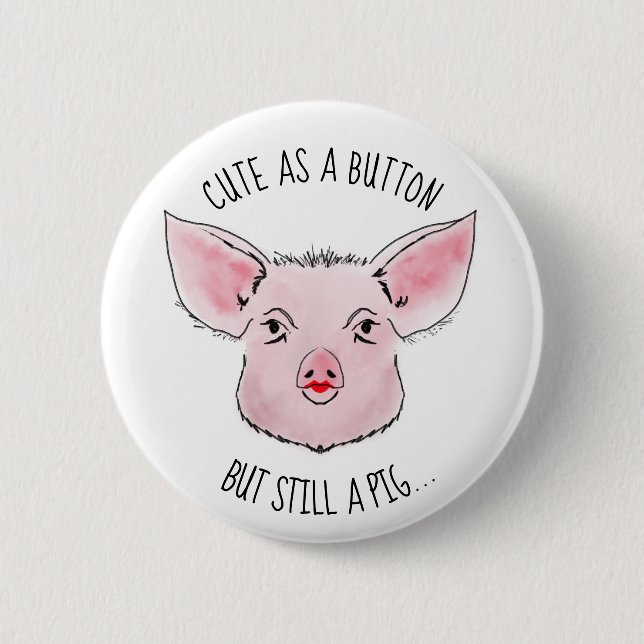 Lipstick on a pig button (Front)