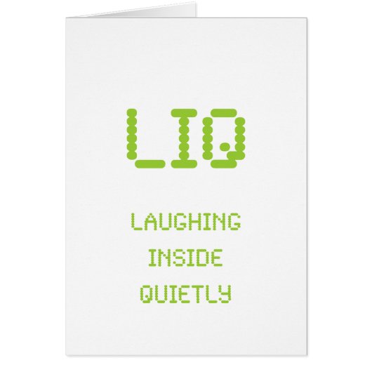 LIQ – Laughing Inside Quietly Cards (Front)