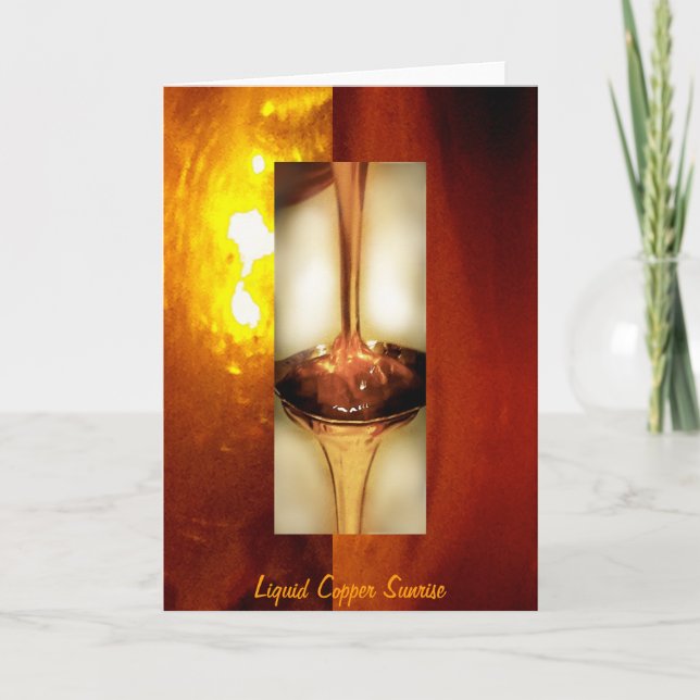 Liquid, Copper, Sunrise - sleek Greeting Card (Front)