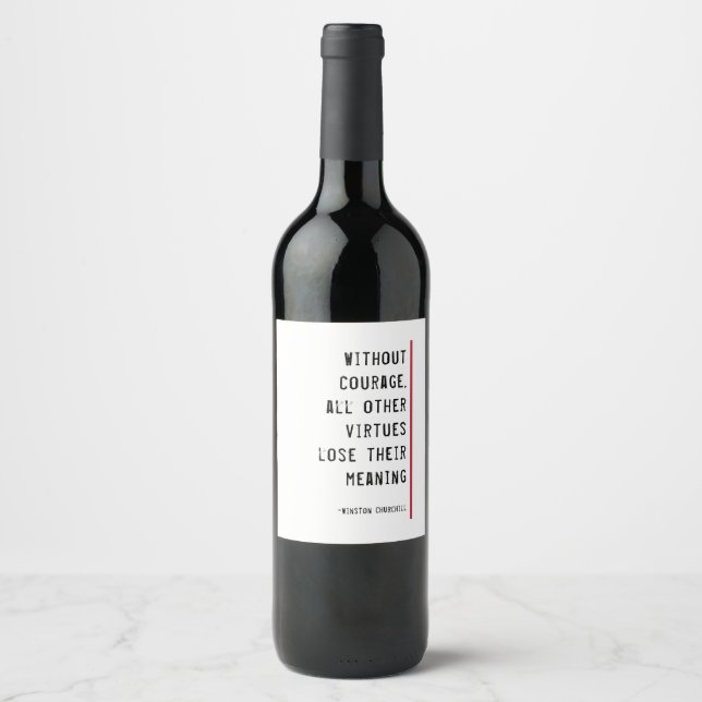 Liquid Courage Churchill quote template Wine Label (Front)