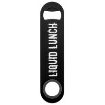 Liquid Lunch Funny Speed Bottle Opener