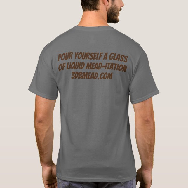 Liquid Mead-itation T-Shirt (Back)