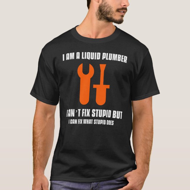 LIQUID PLUMBER T-Shirt (Front)