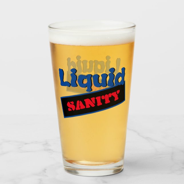 Liquid Sanity Humor Glass (Front Filled)