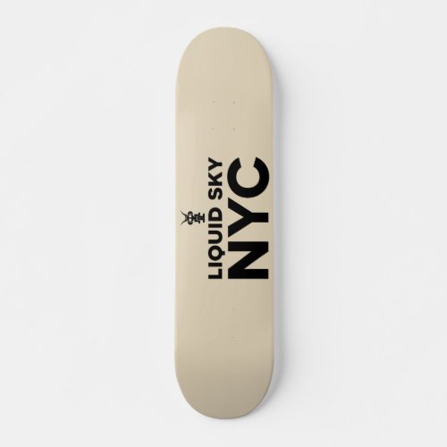 LIQUID SKY DSIGN DECK1 SKATEBOARD