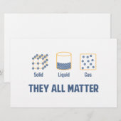 Liquid Solid Gas - They All Matter (Front/Back)