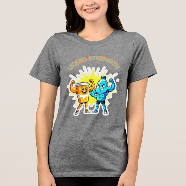 Liquid Strength – Funny Juice & Water Muscle Desig Tri-Blend Shirt (Front)