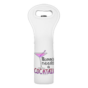 LIQUOR BOTTLE BAGS - Mommy Needs a COCKTAIL!