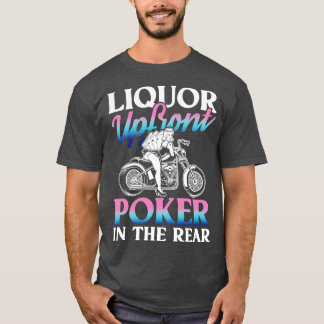 Liquor upfront T-Shirt
