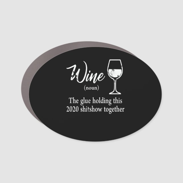 Liquor Wine Glues Holding This 2020 Shitshow Car Magnet (Front)