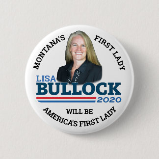 Lisa Bullock for First Lady Button